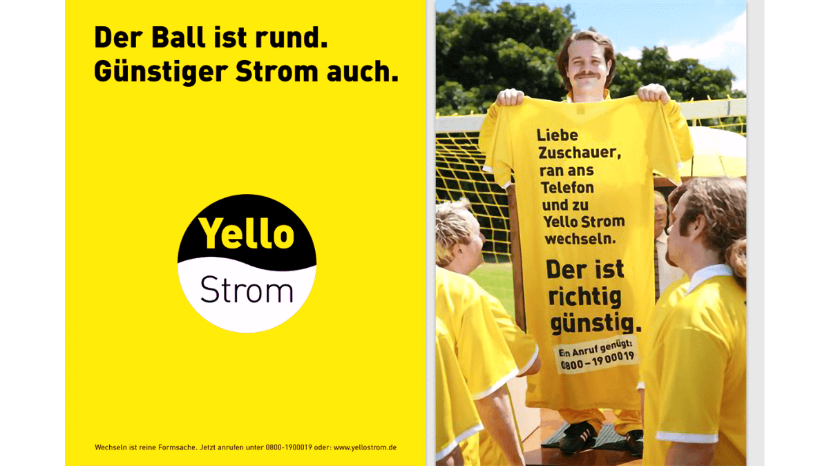 Yello Werbeanzeige zur WM 2006: Der Ball ist rund. Günstiger Strom auch.